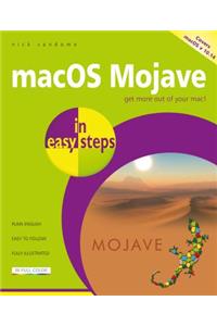 Macos Mojave in Easy Steps