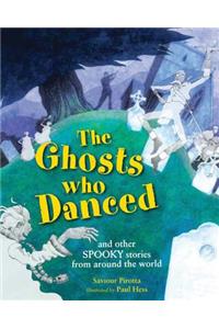 The Ghosts Who Danced