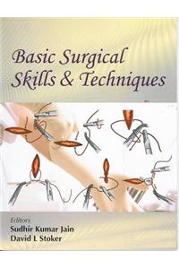 Basic Surgical Skills & Techniques