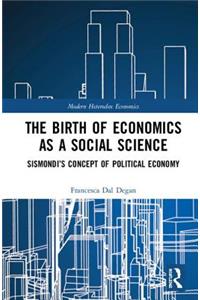 The Birth of Economics as a Social Science