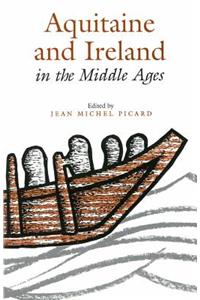 Aquitaine and Ireland in the Middle Ages