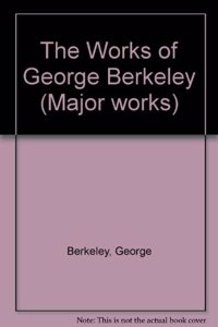 The Works of George Berkeley