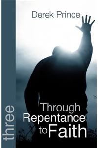 Through Repentance to Faith