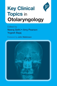 Key Clinical Topics in Otolaryngology