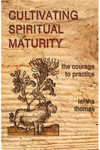 Cultivating Spiritual Maturity