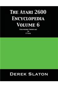 Atari 2600 Encyclopedia Volume 6