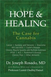 Hope & Healing, The Case for Cannabis