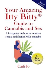 Your Amazing Itty Bitty(R) Guide to Cannabis and Sex