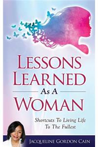 Lessons Learned As A Woman