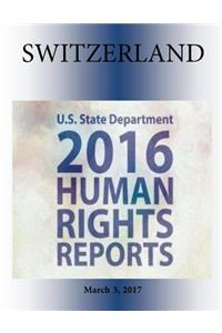 SWITZERLAND 2016 HUMAN RIGHTS Report