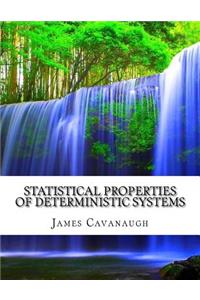 Statistical Properties of Deterministic Systems