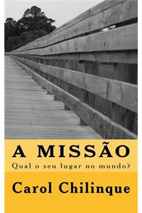 A Missao
