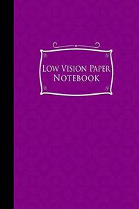 Low Vision Paper Notebook