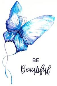 Be Beautiful