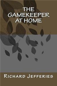 The Gamekeeper At Home