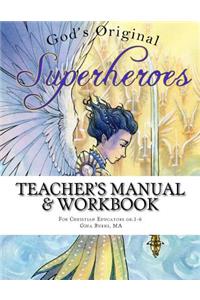 Teacher's Manual and Workbook - God's Original Superheroes
