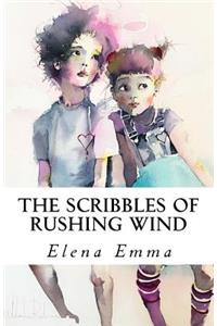 The Scribbles of Rushing Wind