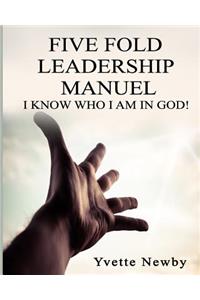 Five Fold Leadership Manuel