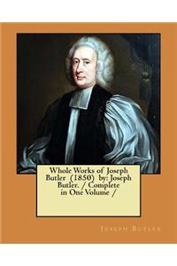 Whole Works of Joseph Butler (1850) by