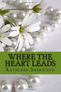 Where the Heart Leads