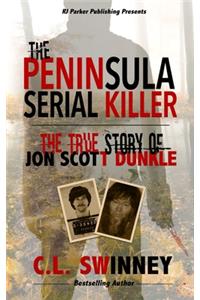 The Peninsula Serial Killer