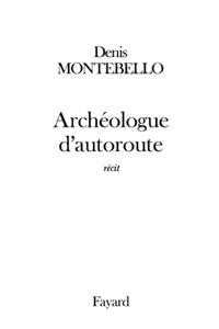 Archéologue d'autoroute