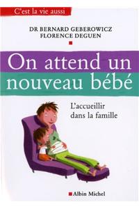 On Attend Un Nouveau Bebe