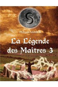 La Légende des Maîtres 3