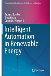 Intelligent Automation in Renewable Energy