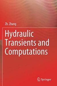 Hydraulic Transients and Computations