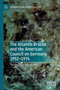 Atlantik-Brücke and the American Council on Germany, 1952-1974