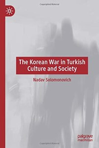 Korean War in Turkish Culture and Society