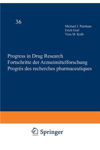 Progress in Drug Research / Fortschritte Der Arzneimittelforschung / Progrès Des Recherches Pharmaceutiques