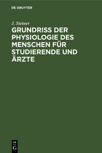 Grundriss Der Physiologie Des Menschen Für Studierende Und Ärzte