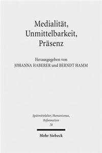 Medialitat, Unmittelbarkeit, Prasenz