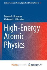 High-Energy Atomic Physics