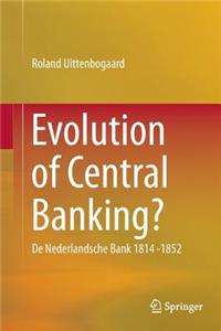 Evolution of Central Banking?