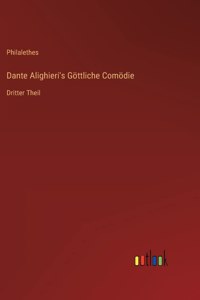 Dante Alighieri's Göttliche Comödie