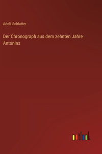 Chronograph aus dem zehnten Jahre Antonins