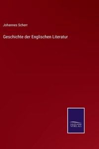 Geschichte der Englischen Literatur