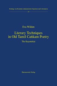 Literary Techniques in Old Tamil Cankam Poetry