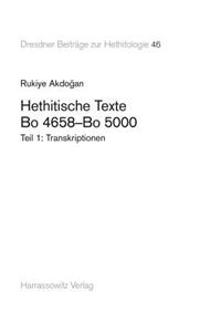 Hethitische Texte. Bo 4658-Bo 5000