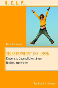 Selbstbewusst Ins Leben