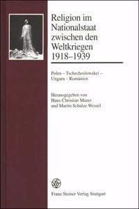 Religion Im Nationalstaat Zwischen Den Weltkriegen 1918-1939