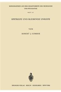 Spätreife Und Bleibende Unreife