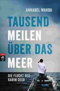 Tausend Meilen uber das Meer