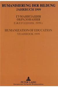 Humanisierung Der Bildung- Jahrbuch 1999