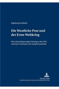 Die «Westliche Post»und Der Erste Weltkrieg