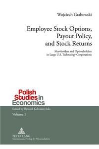 Employee Stock Options, Payout Policy, and Stock Returns