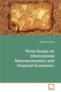 Three Essays on International Macroeconomics and Financial Economics